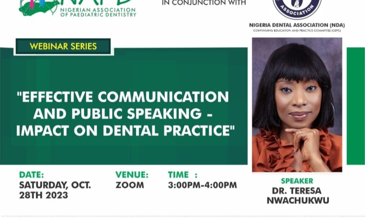 EFFECTIVE COMMUNICATION AND PUBLIC SPEAKING: -IMPACT ON DENTAL PRACTICE